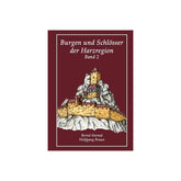 Burgen und Schlösser in der Harzregion, Band 2