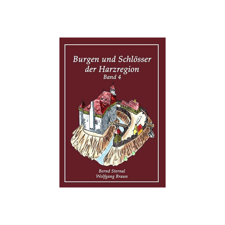 Burgen und Schlösser in der Harzregion, Band 4