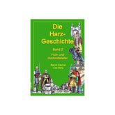 Die Harz - Geschichte 2: Früh- und Hochmittelalter